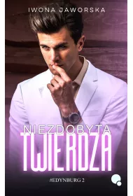 Niezdobyta Twierdza. Edynburg. Tom 2