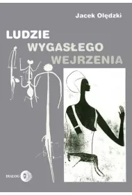Ludzie wygasego wejrzenia
