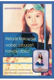 Metoda Krakowska wobec zaburze� rozwoju dzieci