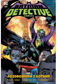 Uniwersum DC Detective Comics. Pozdrowienia z Gotham. Tom 3