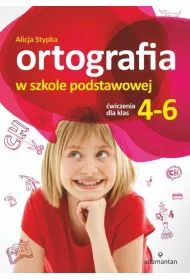 Ortografia w szkole podstawowej. �wiczenia dla klas 4-6