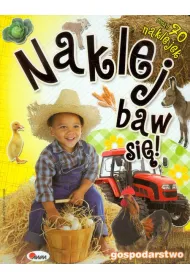 Naklej baw si� ! Gospodarstwo (ponad 70 naklejek)