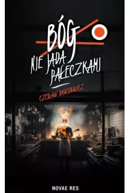 B�g nie jada pa�eczkami