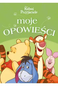 Moje opowieci. Disney Kubu i Przyjaciele