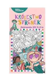 Kolorowanka XXL. Kr�lestwo syrenek TREFL