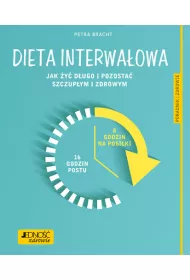 Dieta interwa�owa jak �y� d�ugo i pozosta� szczup�ym i zdrowym poradnik zdrowie