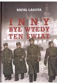 Inny by� wtedy ten �wiat