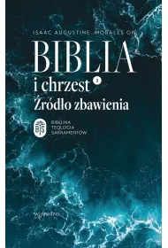 Biblia i chrzest. �r�d�o zbawienia