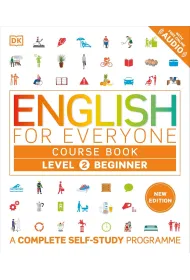 English for Everyone. Course Book Level 2 Beginner. A Complete Self-Study Programme