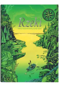 Rzeki. Podr po meandrach historii, przyrody i kultury