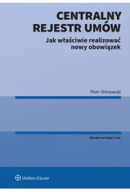 Centralny Rejestr Um�w - jak w�a�ciwie realizowa� nowy obowi�zek