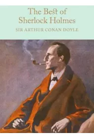 The Best of Sherlock Holmes. Collector's Library