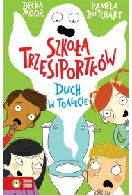 Szkoa Trzsiportkw. Duch w toalecie