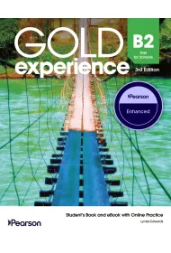 Gold Experience 3rd Edition. B2 First for Schools. Student's Enhanced Pack
