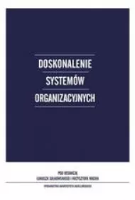 Doskonalenie system�w organizacyjnych