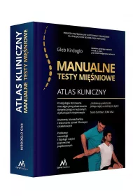 Atlas kliniczny. Manualne testy mi�niowe