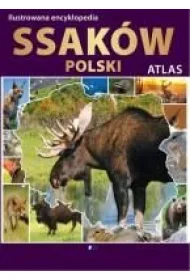 Ilustrowana encyklopedia ssak�w Polski. Atlas