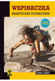 Wspinaczka. Praktyczny podr�cznik