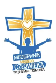 Modlitewnik m�odego cz�owieka. Twoje 5 minut dla Boga