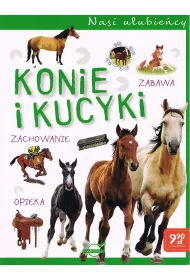 Nasi ulubie�cy. Konie i kucyki