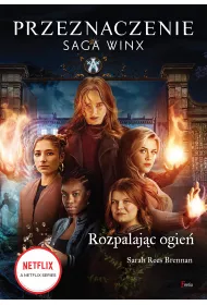 eBook Rozpalajc ogie. Przeznaczenie. Saga Winx mobi epub