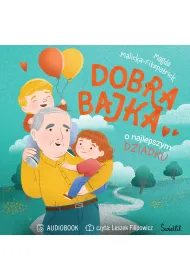Audiobook Dobra bajka o najlepszym dziadku mp3
