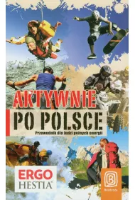 Aktywnie po polsce. przewodnik
