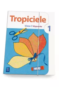 Tropiciele. Klasa 3. Wyprawka 1