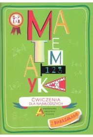 Matematyka. �wiczenia dla najm�odszych 5-7 lat
