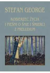 Kobierzec �ycia i Pie�ni o �nie i �mierci..
