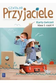 Szkolni przyjaciele. Karty wicze. Klasa 1. Cz 4. Edukacja wczesnoszkolna