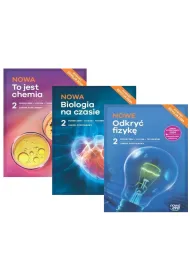 Pakiet: NOWA Biologia na czasie 2. Podr�cznik, NOWA To jest chemia 2. Podr�cznik, NOWE Odkry� fizyk� 2. Podr�cznik. Liceum i technikum. Zakres podstawowy. Edycja 2024
