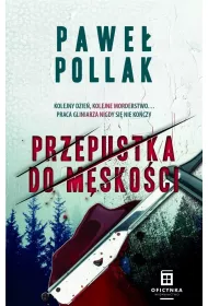 Przepustka do m�sko�ci. Marek Przygodny. Tom 3