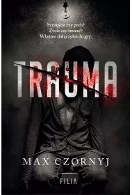 Trauma. Komisarz Eryk Deryo. Tom 4