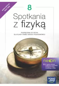 Spotkania z fizyk 8. Podrcznik do fizyki dla klasy smej szkoy podstawowej. Edycja 2024-2026