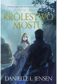 Krlestwo Mostu. Tom 1