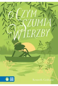 O czym szumi� wierzby