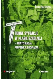Trudne sytuacje w klasie szkolnej. Identyfikacja, propozycje rozwi�za�
