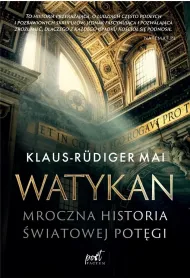 Watykan. Mroczna historia �wiatowej pot�gi