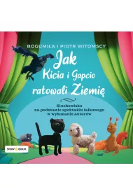Audiobook CD MP3 Jak Kicia i Gapcio ratowali Ziemi�