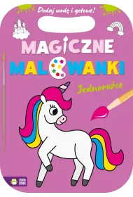 Magiczne malowanki. Jednoro�ce