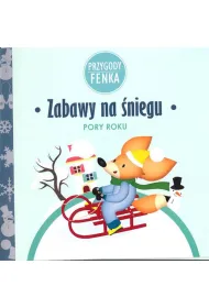 Przygody Fenka. Pory roku. Zabawy na �niegu