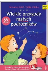 Wielkie przygody ma�ych podr�nik. Poznawaj �wiat z Julk� i Kub�