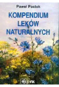 Kompendium Lek�w Naturalnych
