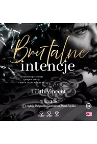 Audiobook Brutalne intencje. Brutal Hearts. Tom 1 mp3