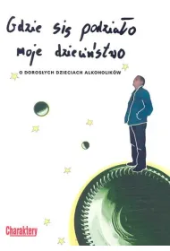Gdzie si� podzia�o moje dzieci�stwo cz.1