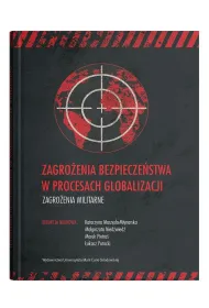 Zagro�enia bezpiecze�stwa w procesach globalizacji