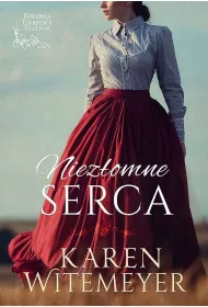 Niezomne serca. Kolonia Harper's Station. Tom 1