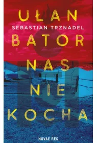 U�an Bator nas nie kocha