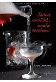 Warszawska Scena Barowa &ndash; Jedna Mi�o��, Wiele Historii cz�� 1